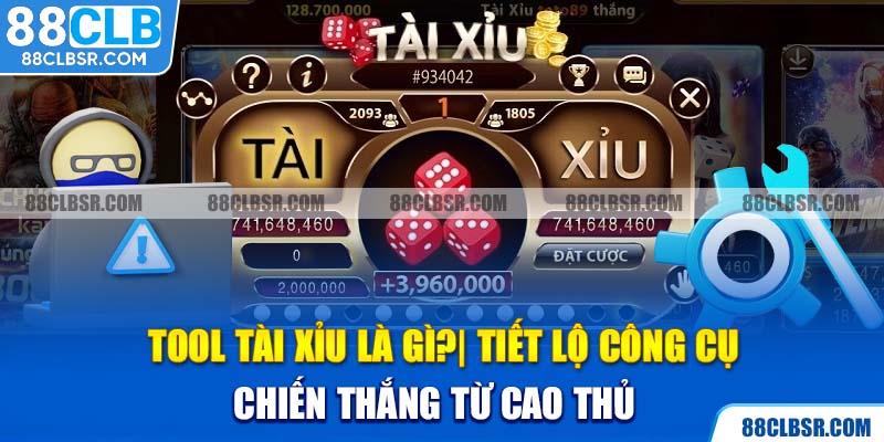 tool tài xỉu là gì