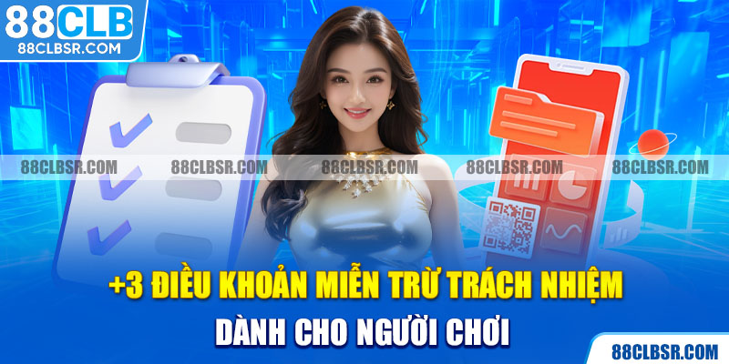 +3 điều khoản miễn trừ trách nhiệm dành cho người chơi