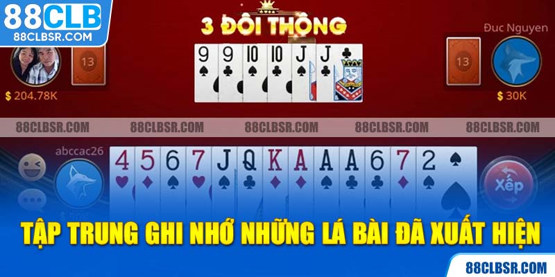 Tập trung ghi nhớ những lá bài đã xuất hiện