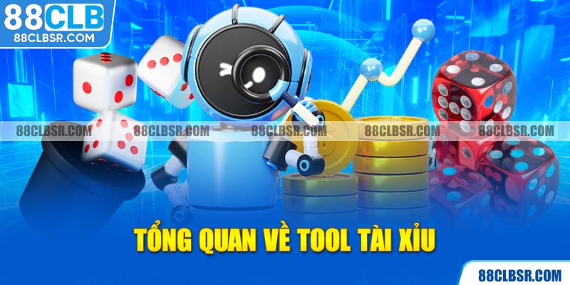 Tổng quan về tool tài xỉu 