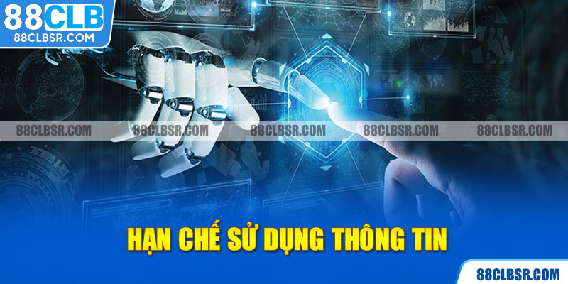 Hạn chế sử dụng thông tin